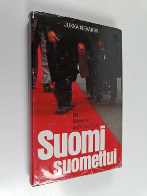 Jukka Nevakivi : Miten Kekkonen pääsi valtaan ja Suomi su...
