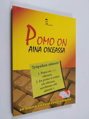 Tiina (koonnut) Koivulahti : Pomo on aina oikeassa ja mui...