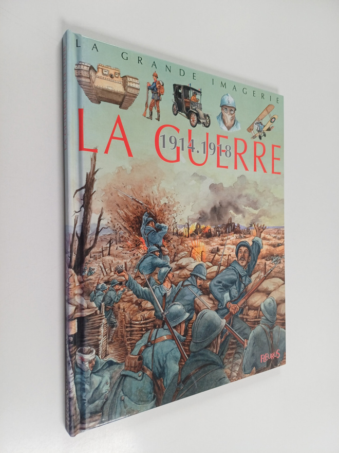 Emilie Beaumont ym. : La guerre 1914-1918