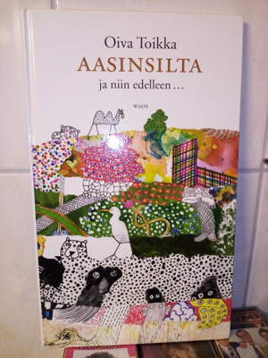 Oiva Toikka : Aasinsilta ja niin edelleen... ( SIS POSTIKUL