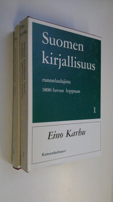 Eino Karhu : Suomen kirjallisuus runonlaulajista 1800-luv...