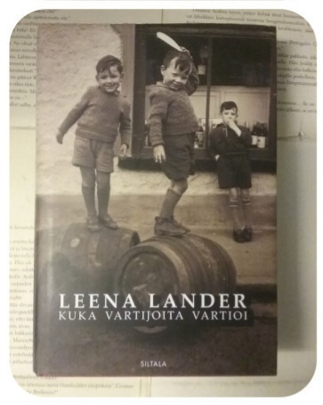Leena Lander - Kuka vartijoita vartioi (sid.)