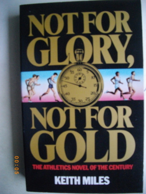 Keith Miles: Not for Glory, Not for Gold (7.5)