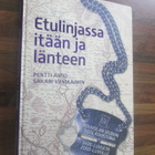 Etulinjassa itään ja länteen : Kouvolan seudun sotahistoria - pikkukuva 1