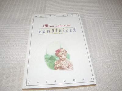 Maimu Berg Minä rakastin venäläistä -nid
