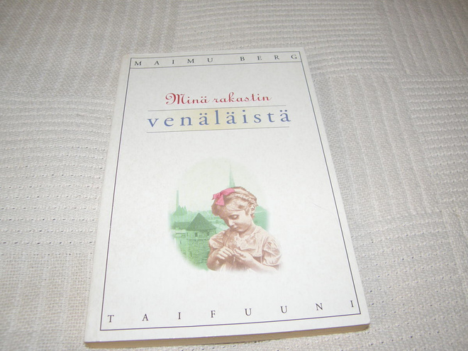 Maimu Berg Minä rakastin venäläistä   -nid