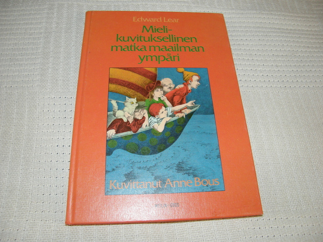 Edward Lear - Anne Bous Mielikuvituksellinen matka maailman