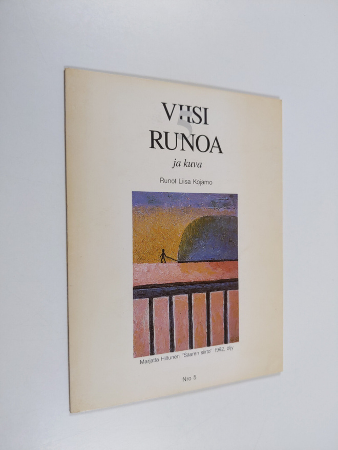 Liisa Kojamo ym. : Viisi runoa ja kuva