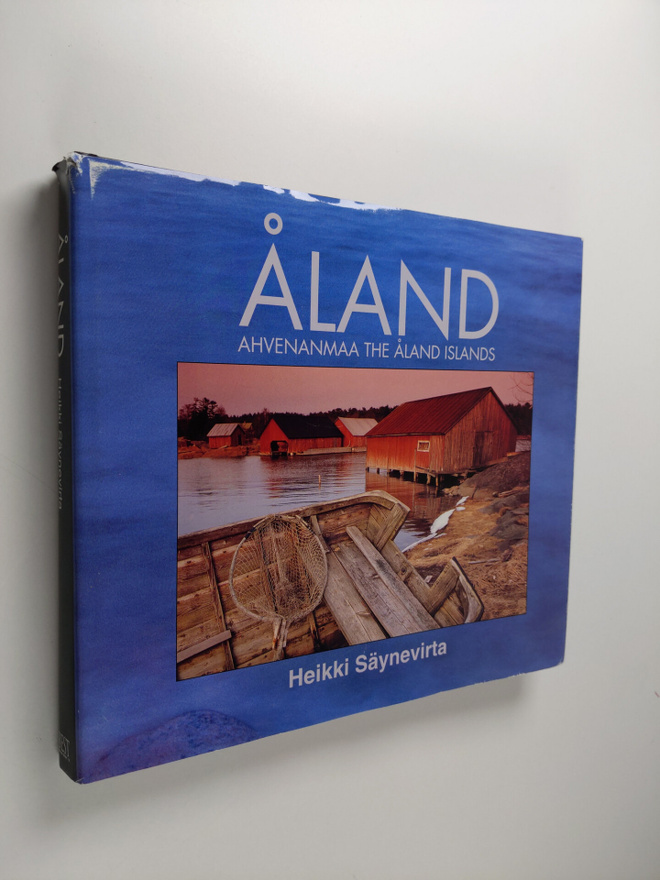 Heikki Säynevirta : Åland = Ahvenanmaa = The land Islands