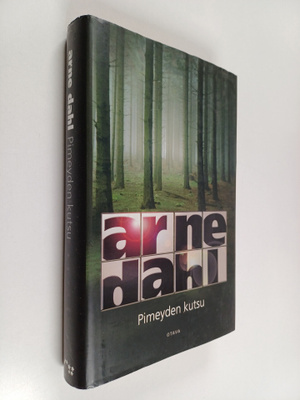 Arne Dahl : Pimeyden kutsu
