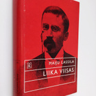 Maiju Lassila : Liika viisas : Viisaudenkirja eli Kertomu... - pikkukuva 1