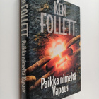 Ken Follett : Paikka nimeltä Vapaus - pikkukuva 1