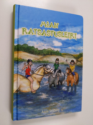 Anna Sellberg : Mian ratsastusleiri