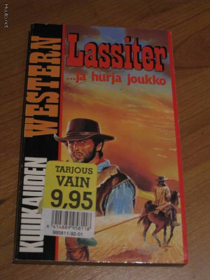LASSITER  ja hurja joukko (kuukauden western # 4)