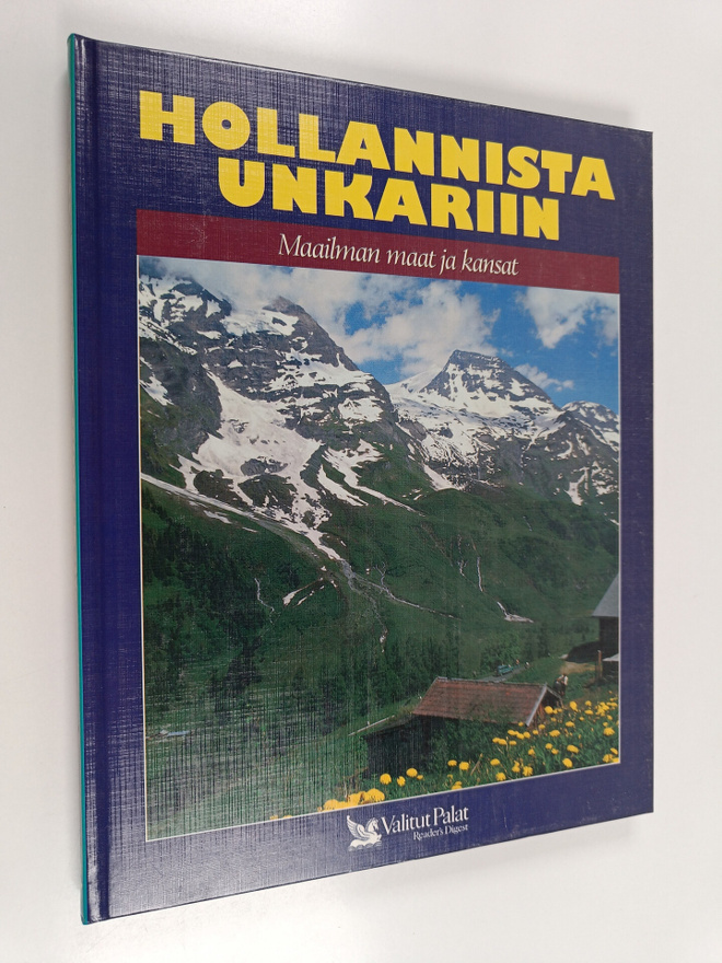 Rainer Palmunen ym. : Hollannista Unkariin