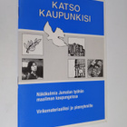 Katso kaupunkisi : näkökulmia Jumalan työhön maailman kau... - pikkukuva 1