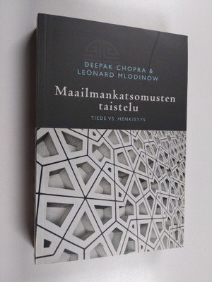 Deepak ym. Chopra : Maailmankatsomusten taistelu : tiede ...