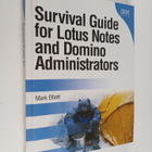 Mark Elliott : Survival Guide for Lotus Notes and Domino ... - pikkukuva 1