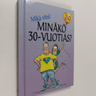 Stuart MacFarlane : Minäkö 30-vuotias? : mikä vitsi! - pikkukuva 1