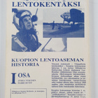 Jukka Nykänen : Kuopion lentoaseman historia 1 : 1939-196... - pikkukuva 2