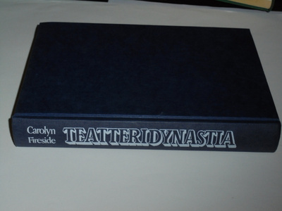 Carolyn Fireside : Teatteridynastia
