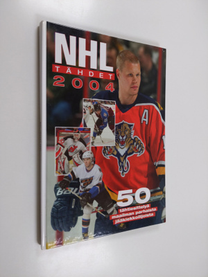 NHL-tähdet 2004 - NHL tähdet 2004 - 50 tähtiesittelyä maa...