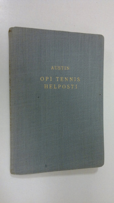 H. W. Austin : Opi tennis helposti