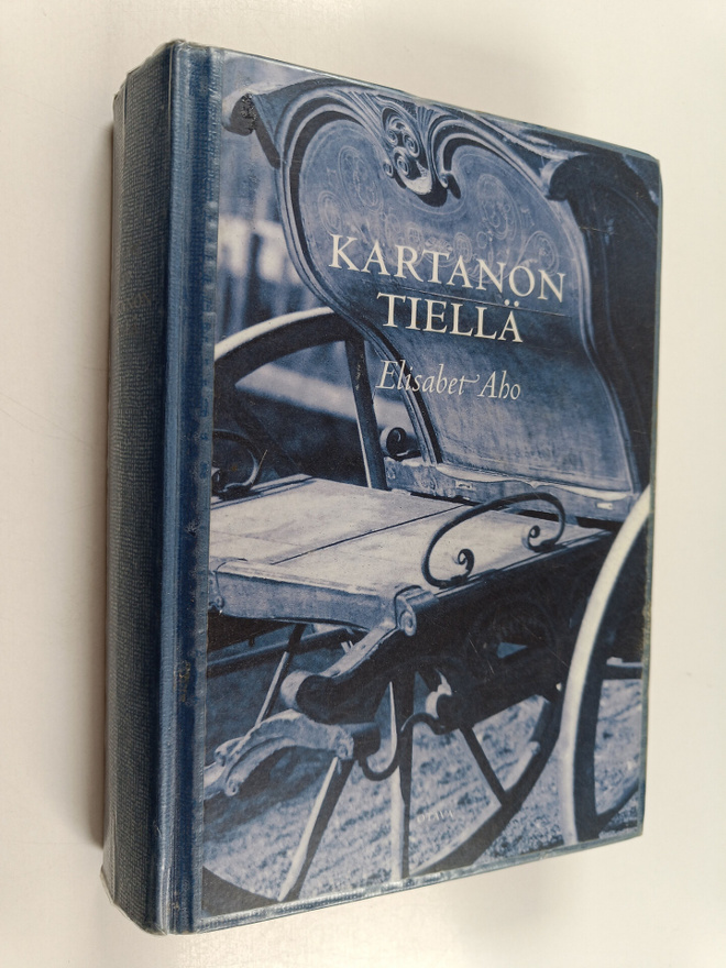 Elisabet Aho : Kartanon tiellä : historiallinen romaani v...