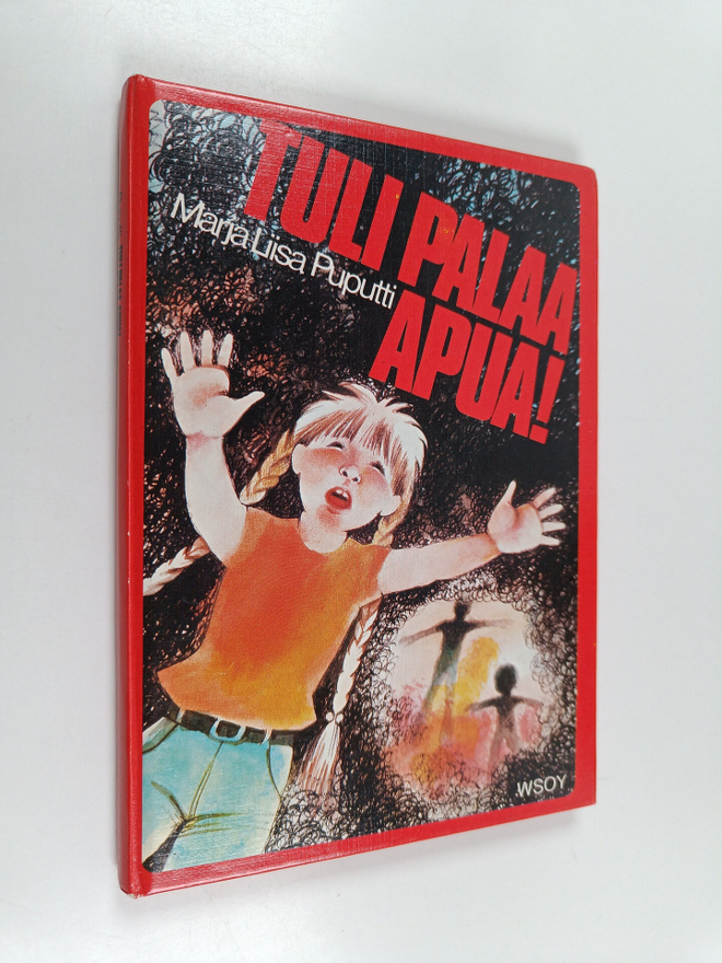 Marja-Liisa Puputti : Tuli palaa apua!