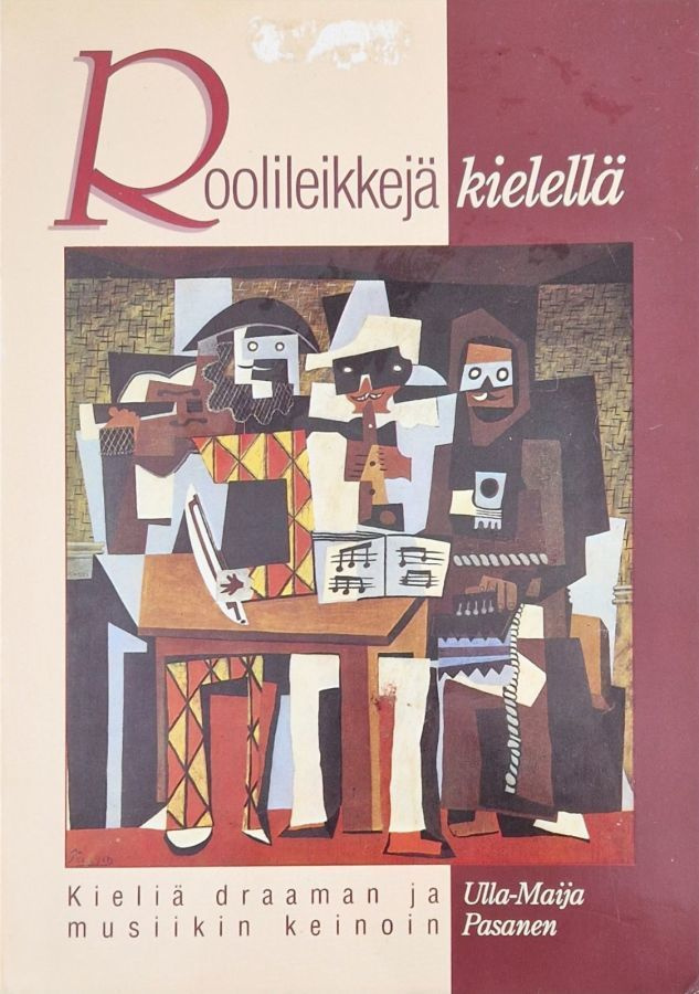 Ulla-Maija Pasanen: Roolileikkejä kielellä