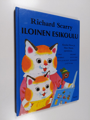 Richard Scarry : Iloinen esikoulu : Kissalan Hessu ja Mat...