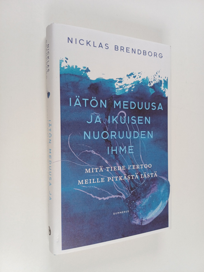 Nicklas Brendborg : Iätön meduusa ja ikuisen nuoruuden ih...
