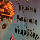 MOORE: HILJAISEN POUKAMAN HIMOLISKO - pikkukuva 1