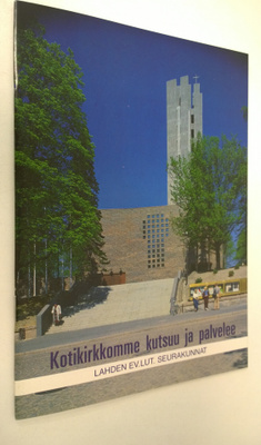 Kotikirkkomme kutsuu ja palvelee