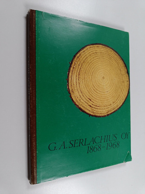 Erkki O[lavi] Kontio : G.A. Serlachius oy 1868-1968 : Per...