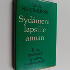 Vasili Suhomlinskij : Sydämeni lapsille annan - pikkukuva 1