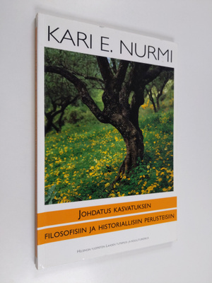 Kari E. Nurmi : Johdatus kasvatuksen filosofisiin ja hist...
