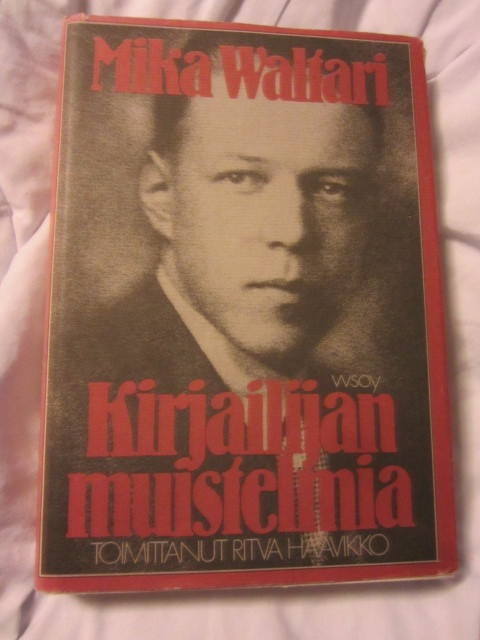 Mika Waltari Kirjailijan muistelmia toim. Ritva Haavikko