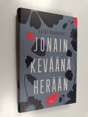Katri Rauanjoki : Jonain keväänä herään