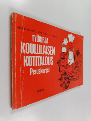 Koululaisen kotitalous työkirja , Peruskurssi :