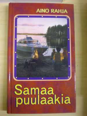 Aino Rahja: Samaa puulaakia
