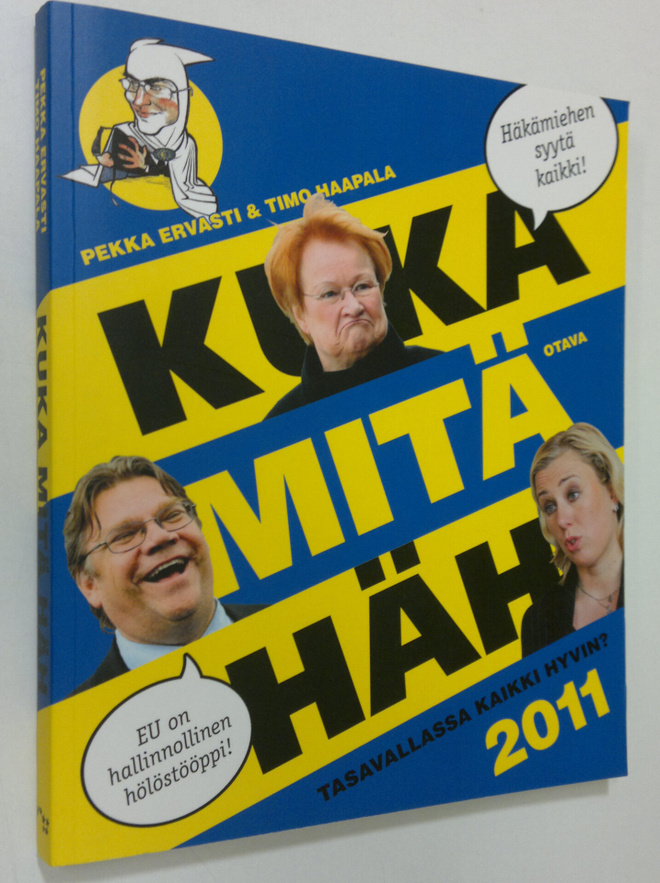 Pekka ym. Ervasti : Kuka mitä häh : tasavallassa kaikki h...