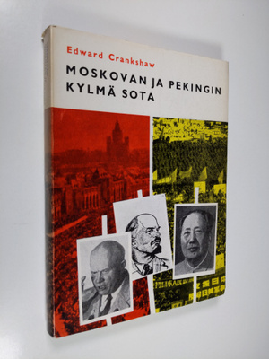 Edward Crankshaw : Moskovan ja Pekingin kylmä sota