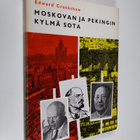 Edward Crankshaw : Moskovan ja Pekingin kylmä sota - pikkukuva 1