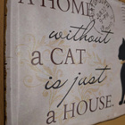 Kyltti A home without a cat is just a house - pikkukuva 3