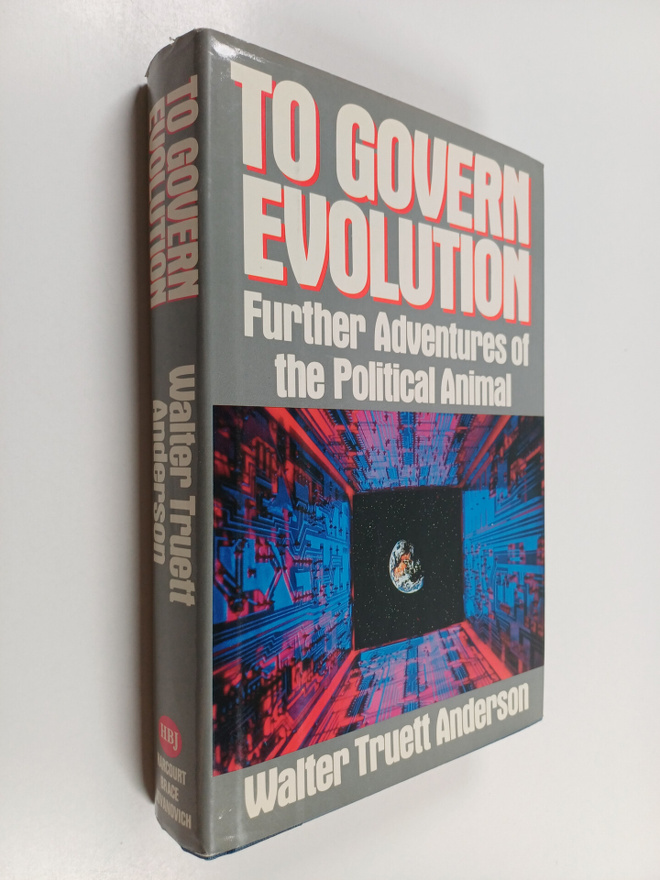 Walter Truett Anderson : To govern evolution : further ad...