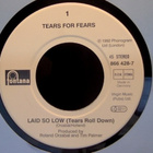 TEARS FOR FEARS  ::  LAID SO LOW  ::  VINYYLI  7"    1992 - pikkukuva 3
