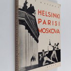 Arvi Kivimaa : Helsinki, Pariisi, Moskova : teatteria, ki... - pikkukuva 1