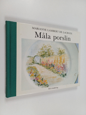 Marianne Lambert de Lacroix : Måla porslin