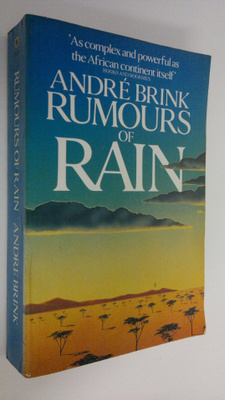 Andre Brink : Rumours of rain